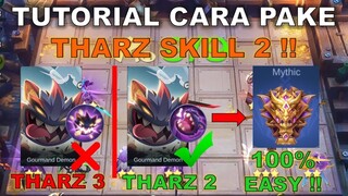 TUTORIAL CARA PAKE THARZ SKILL 2 AGAR MENANG TERUS !! PAKE AJA COMBO MAGIC CHESS TERKUAT 2021 INI !!
