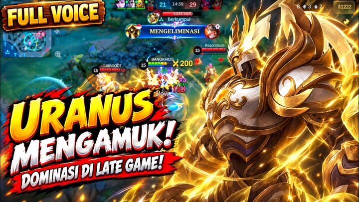 URANUS MENGAMUK! SULIT DIBUNUH, MUSUH LANGSUNG KALANG KABUT 🔥 | Mobile Legends