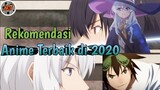 REKAP!! Rekomendasi Anime Terbaik di Tahun 2020