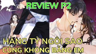 Review P2 - HÀNG TỶ NGÔI SAO CŨNG KHÔNG BẰNG EM | Review Phim Truyện Tranh Hay | Bảo Ngọc Suri