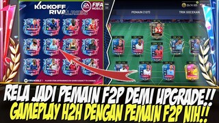 F2P NIH BOS!! DEMI POINT KLIMAKS NIH GAS GAMEPLAY H2H FIFA 2022 MOBILE | FIFA MOBILE 22 INDONESIA