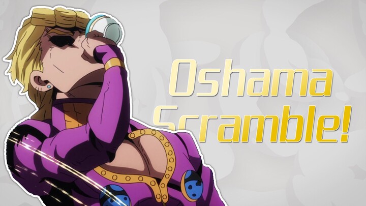 MAD | Jojo's Bizarre Adventure | 'Oshama Scramble!'