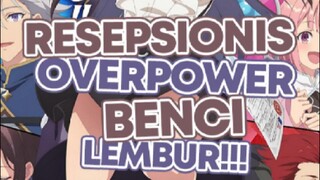 Resepsionos Overpower Benci Lembur☠️☠️