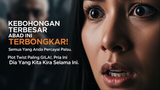 Kebohongan Terbesar Abad Ini TERBONGKAR! Semua Yang Anda Percayai Palsu.
