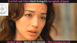 Người vận chuyển (p1) #rvphimhanhdong