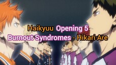 Haikyuu!! Opening 5 _ Burnout Syndromes - Hikari Are (Romanji + Indonesia Lyrics)