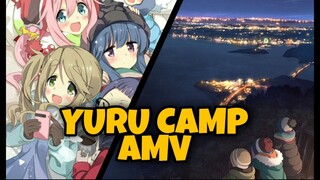 YURU CAMP AMV TIE ME DOWN