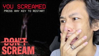 IF I SCREAM, THE GAME RESTARTS *Ang Hirap Pala!* | DON'T SCREAM