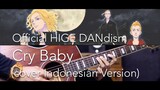 Official HIGE DANdism - Cry Baby (cover INDONESIAN VERSION)