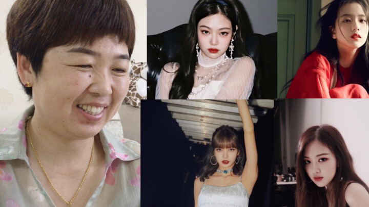 Ấn tượng đầu tiên của mẹ khi xem Blackpink