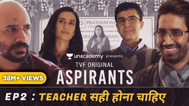 TVF's Aspirants ｜ S01 E02 ｜ Teacher Sahi Hona Chahiye
