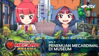 Turning Mecard Bbasha RTV : Penemuan Mecardimal Di Museum (Episode 7)