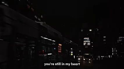 you're still in my heart