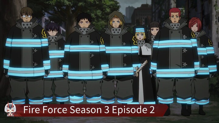 Fire Force Season 3 Episode 2 Sub Indo