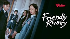 FriendlyRivalry. Eps.11[SUB INDO]