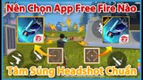 (Free Fire) Nên Chọn Phiên Bản Thường Hay Max Để Chơi Tốt Nhất - Chọn Tâm Chuẩn | Huy Gaming