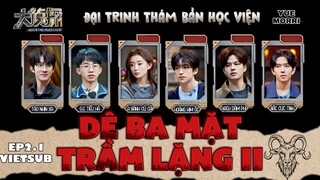 [VIETSUB] [ĐTT bản học viện] DÊ BA MẶT TRẦM LẶNG II E2.1