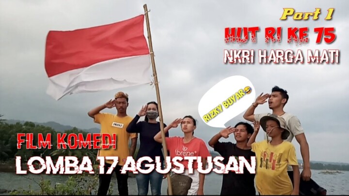 Film Komedi Lomba 17 Agustusan  HUT RI Ke 75