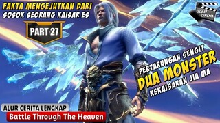 MISI TERAKHIR XIAO YAN DI KELUARGA NALAN - Battle Through The Heavens Part 27