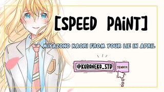 [SPEED PAINT] MIYAZONO KAORI FROM YOUR LIE IN APRIL