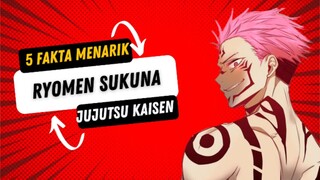 5 Fakta menarik ryomen sukuna Dari anime jujutsu kaisen