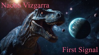 Nacho Vizgarra - First Signal