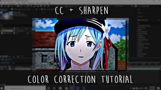 CC/Color Correction + Sharpen Tutorial AfterEffects AMV