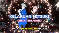 Terkuak⁉️ "Cinta Terlarang" Mitsuki Diluar Nurul 🥶