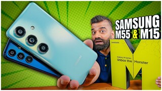 Samsung Galaxy M55 & M15 5G Unboxing & First Look - New Performance Monsters🔥🔥🔥