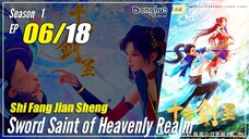 【Shi Fang Jian Sheng】 S1 EP 06 - Sword Saint of Heavenly Realm | Donghua Sub Indo