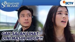 Mimpi Gak Sih Ini!! Andrew Lihat Dini di Jalanan | Bidadari Surgamu Episode 301