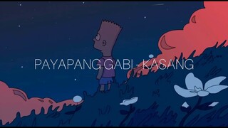 PAYAPANG GABI - KASANG (Prod. by Beatsbycon)