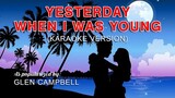 Yesterday, When I Was Young - In the style of Glen Campbell (Karaoke Version)