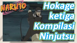 Hokage ketiga Kompilasi Ninjutsu