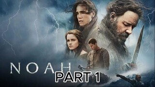 N*o*a*h Part 1 with Eng Sub