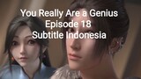 You Really Are a Genius Episode 18 Subtitle Indonesia