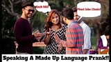 Speaking a Made Up Language Prank!! | Prank in Pakistan