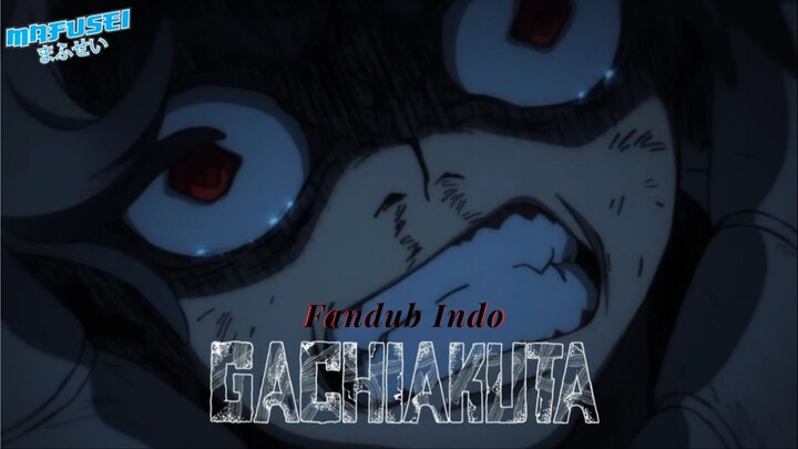 (Fandub Indo) Kalian semua sampah | Gachiakuta | By Mafusei