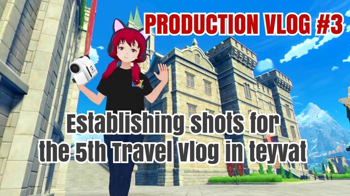 #PinoyAnimation - Production Vlog #3 Establishing shots for Sen Yui's 5th Travel Vlog in Teyvat