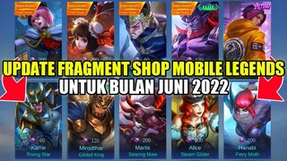 UPDATE ALL FRAGMENT SHOP MOBILE LEGENDS BULAN JUNI 2022 | UPDATE RARE FRAGMENT, HERO FRAGMENT SHOP