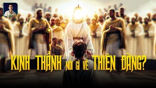 KINH THÁNH NÓI GÌ VỀ THIÊN ĐÀNG?