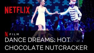 Dance Dreams Hot Chocolate Nutcracker Subtitle Indonesia