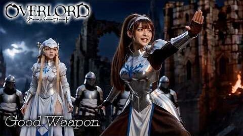 【AI · MV】โอเวอร์ลอร์ด (Overlord) ｜ภาคอาณาจักรศักดิ์สิทธิ์~ อาวุธชั้นเลิศ！！！！