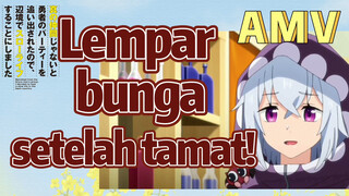 [Banished from the Hero's Party]AMV | Lempar bunga setelah tamat!