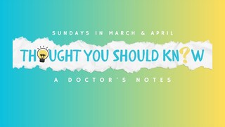 Series: Thought You Should Know | Week Seven | Ben Brewster