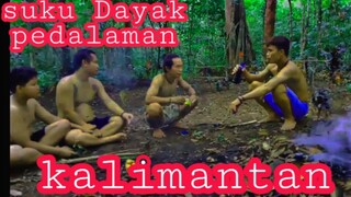 suku dayak Kalimantan barat | pedalaman hutan kaimantan