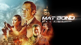Mat Bond Malaya (2021) 1080p PPVHD Malay Hardsub