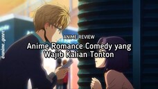 Rekomendasi Anime Romance Comedy yang Wajib Kalian Tonton! 🤩✨