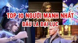 Top 10 người mạnh nhất Đấu La Đại Lục trong Đấu La Đại Lục