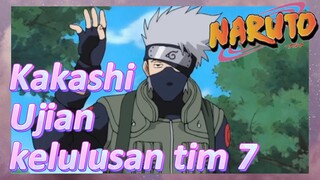 Kakashi Ujian kelulusan tim 7